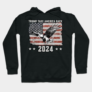 Trump 2024 Take America Back Hoodie